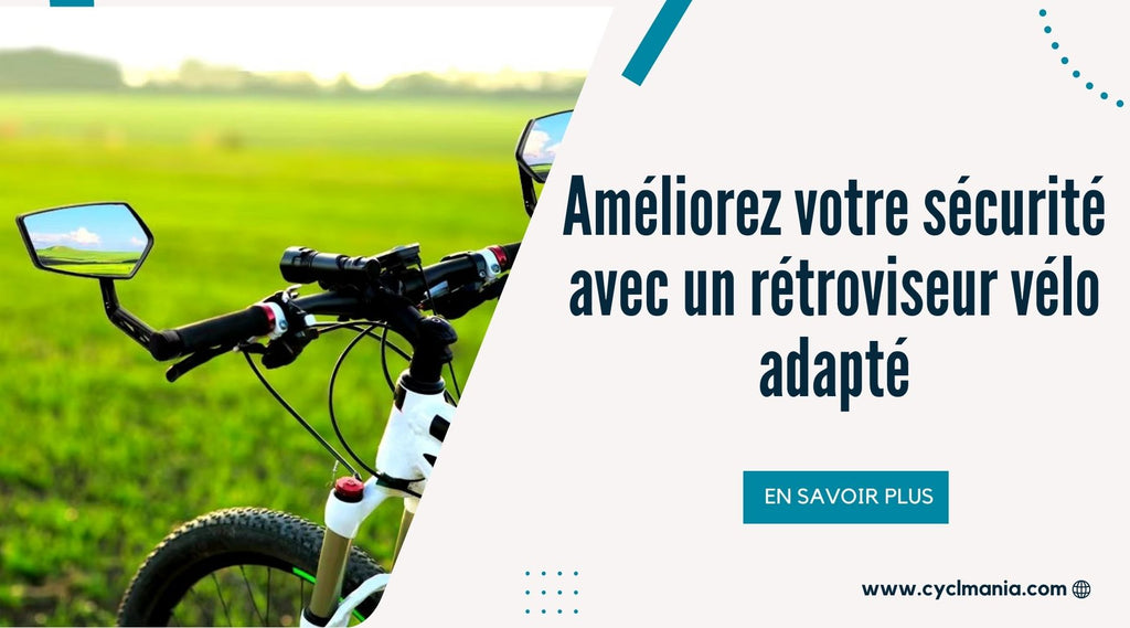 Retroviseur velo : L'accessoire indispensable pour rouler en toute sécurité